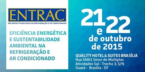 21/10 – Entrac: Encontro Tecnológico de Refrigeração e Ar Condicionado em Brasília